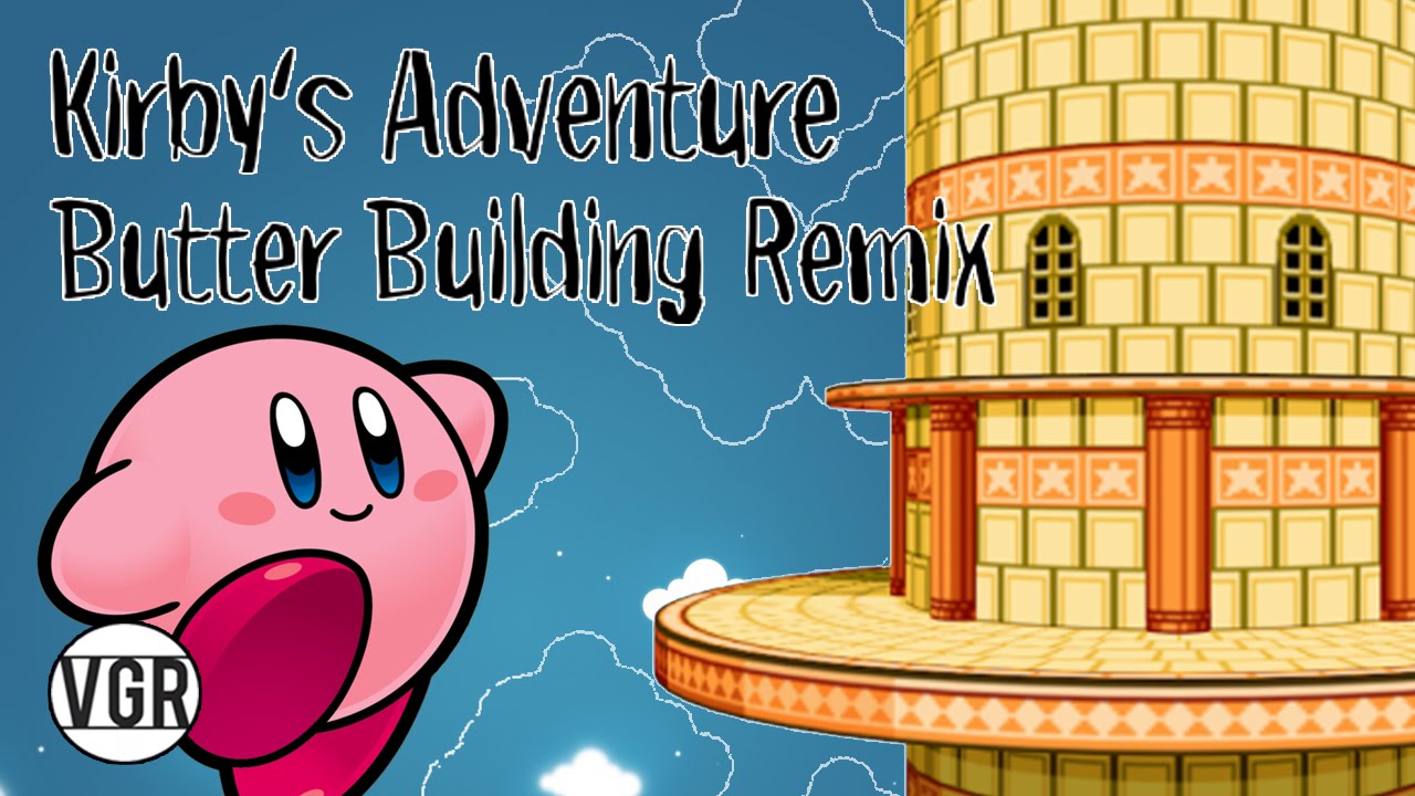 Kirby's Adventure - Butter Building (Remix)