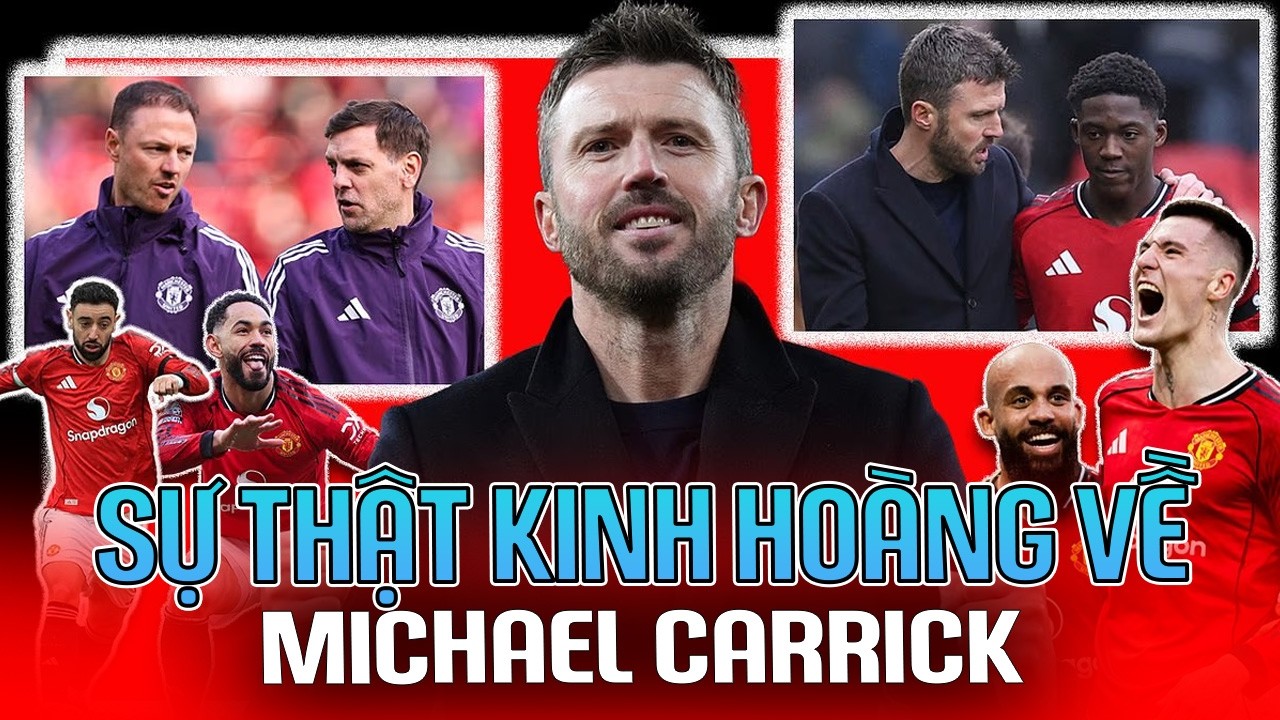 SỰ THẬT KINH HOÀNG VỀ MICHAEL CARRICK MÀ NHM MAN UTD KHÔNG BIẾT!!!