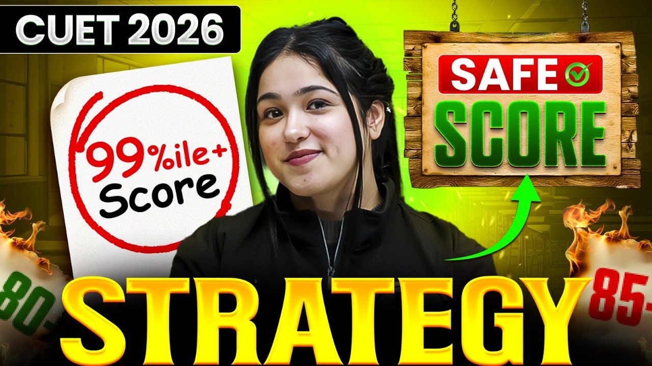 CUET 2026 Safe Score Strategy By Niharika Ma'am | Minimum Score Needed for Top Colleges