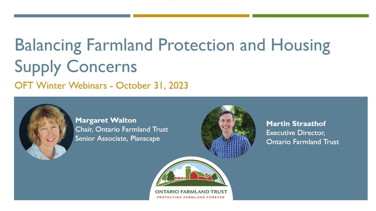 Ontario Land Use Planning: Balancing Farmland Protection & Housing Supply (Oct 31, 2023 Webinar)