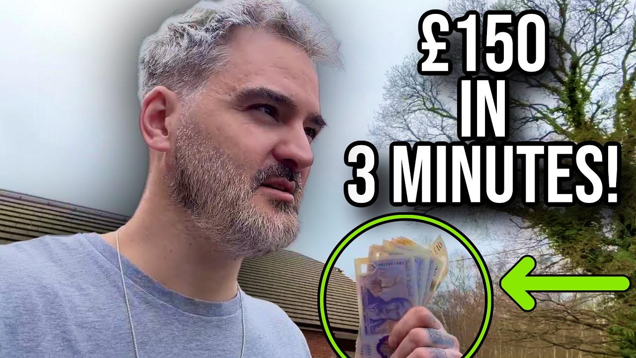 This Is How I Made £150 Cash In 3 Minutes ... Then Spent It In 20 Minutes