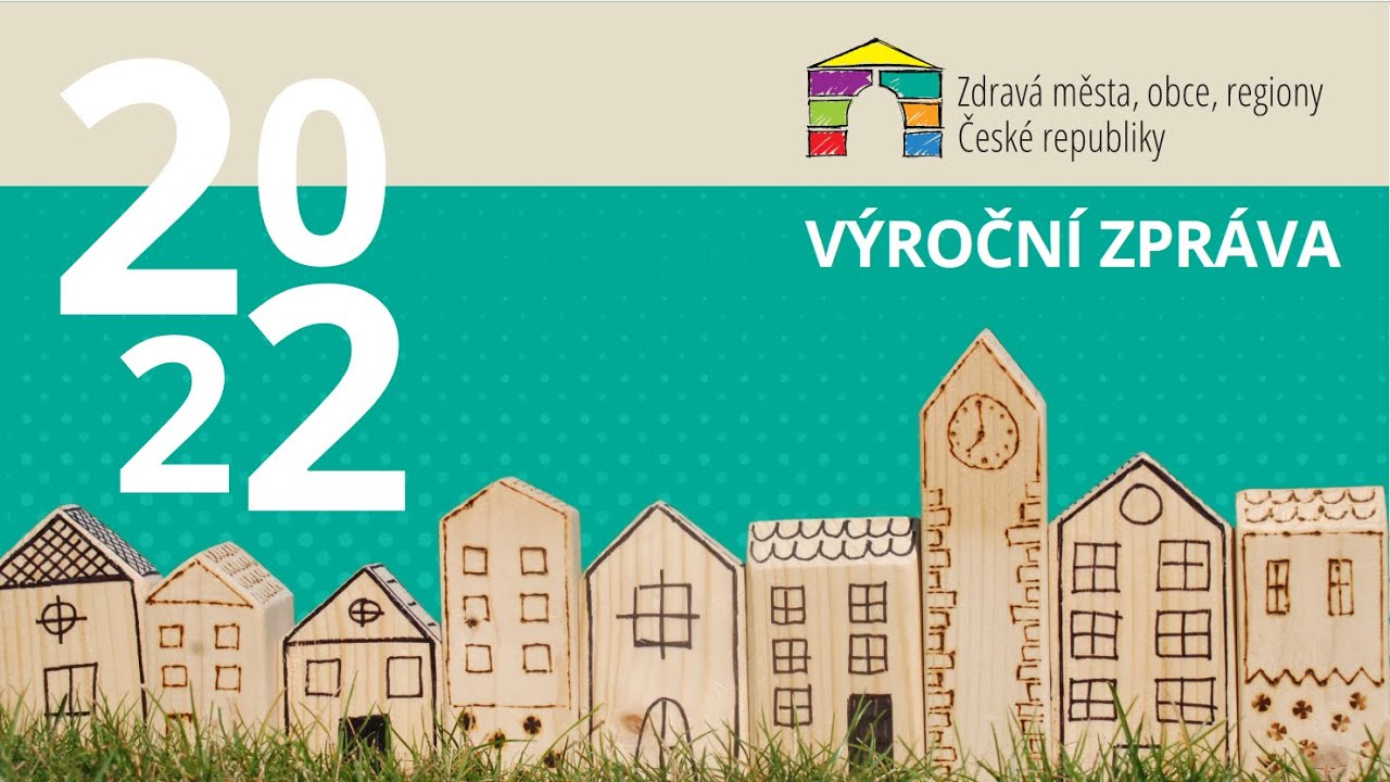 V&yacute;ročn&iacute; zpr&aacute;va NSZM ČR 2022 - Jak&yacute; byl rok Zdrav&yacute;ch měst?