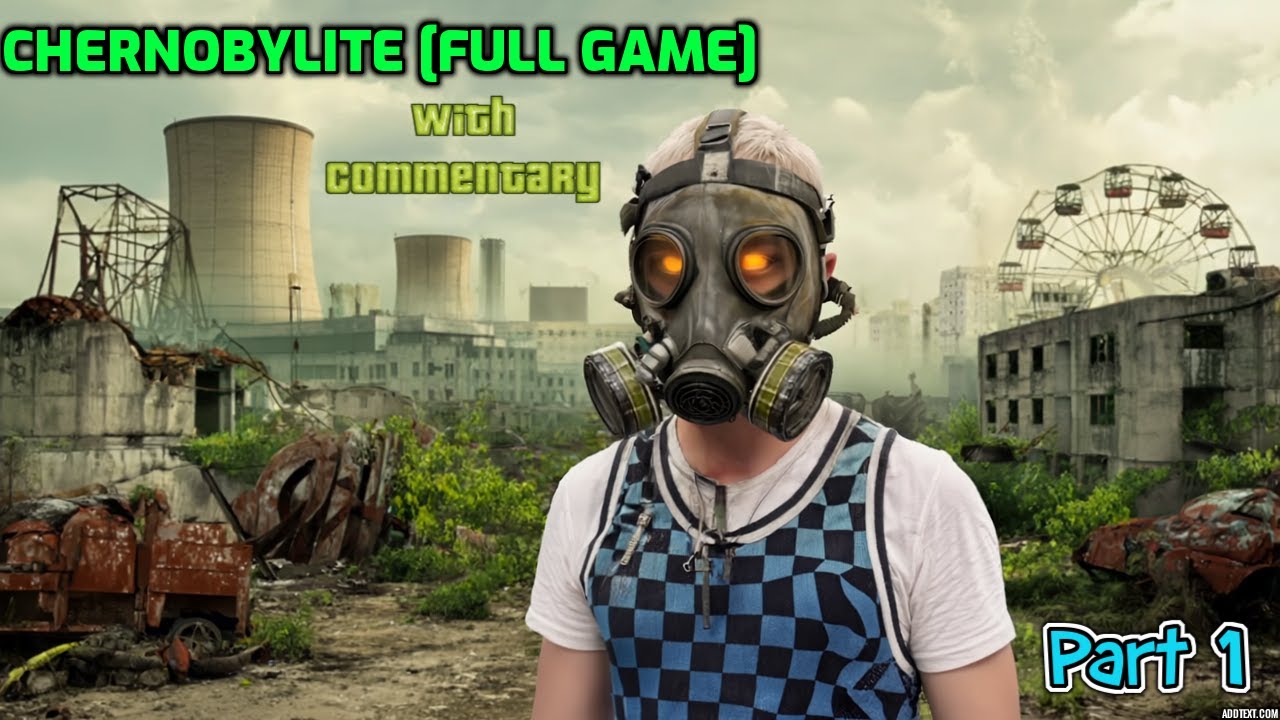 Chernobylite - FULL GAME - Part 1 -  Walkthrough  (Max / Ultra Graphics) - With Commentary Gameplay