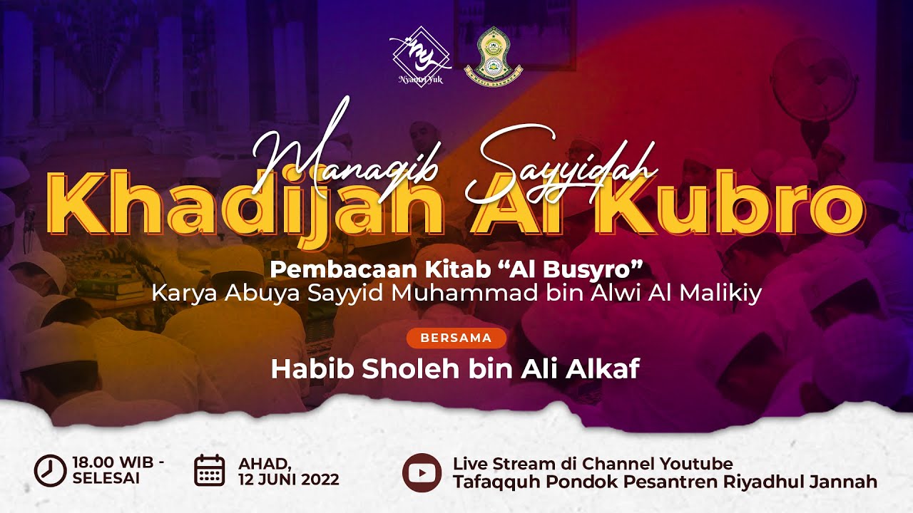 🔴 LIVE | Pembacaan Al Busyro Manaqib Sayyidah Khadijah Al Kubro