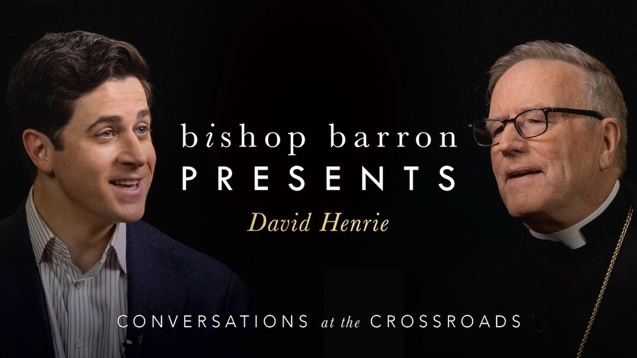 Bishop Barron Presents | David Henrie - Seeking Beauty