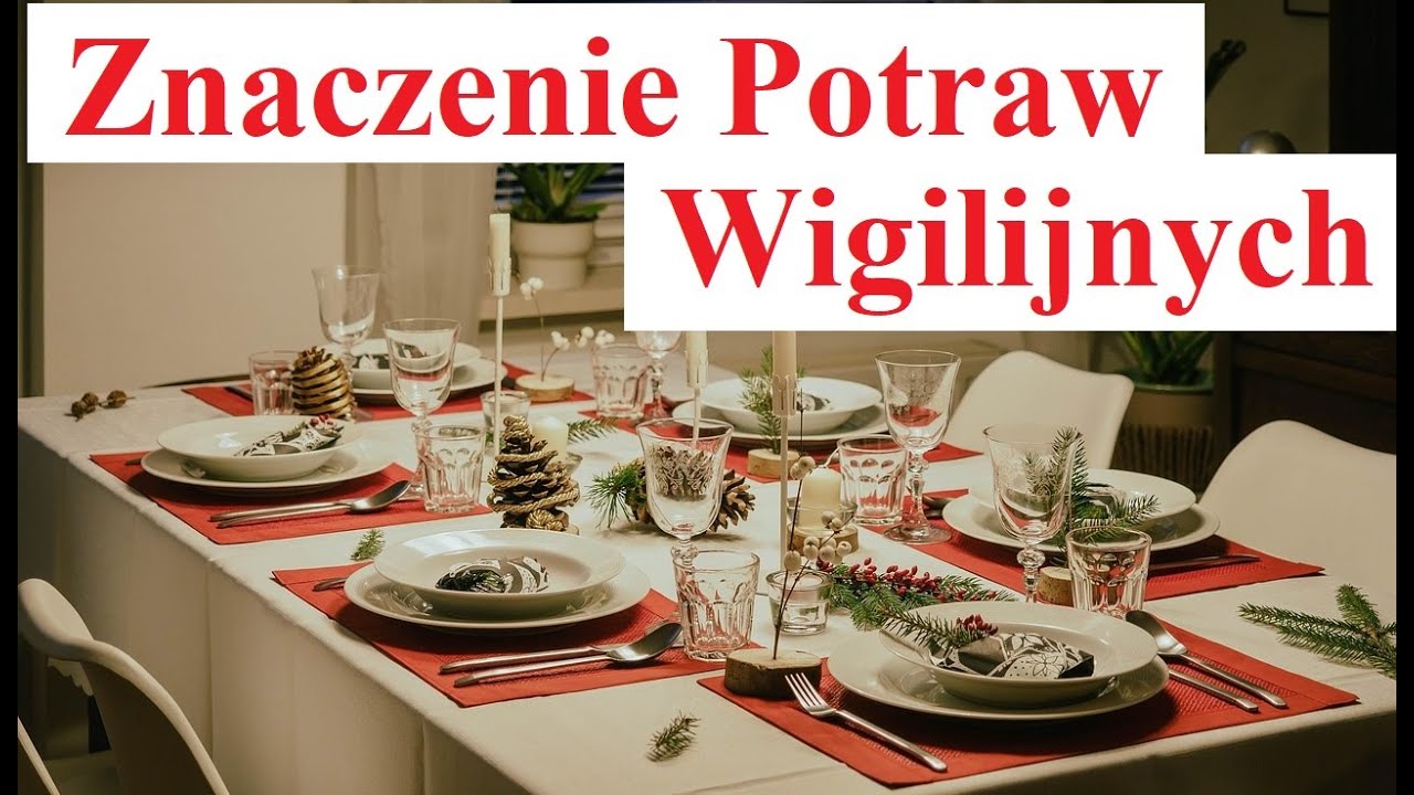 Znaczenie Potraw Wigilijnych