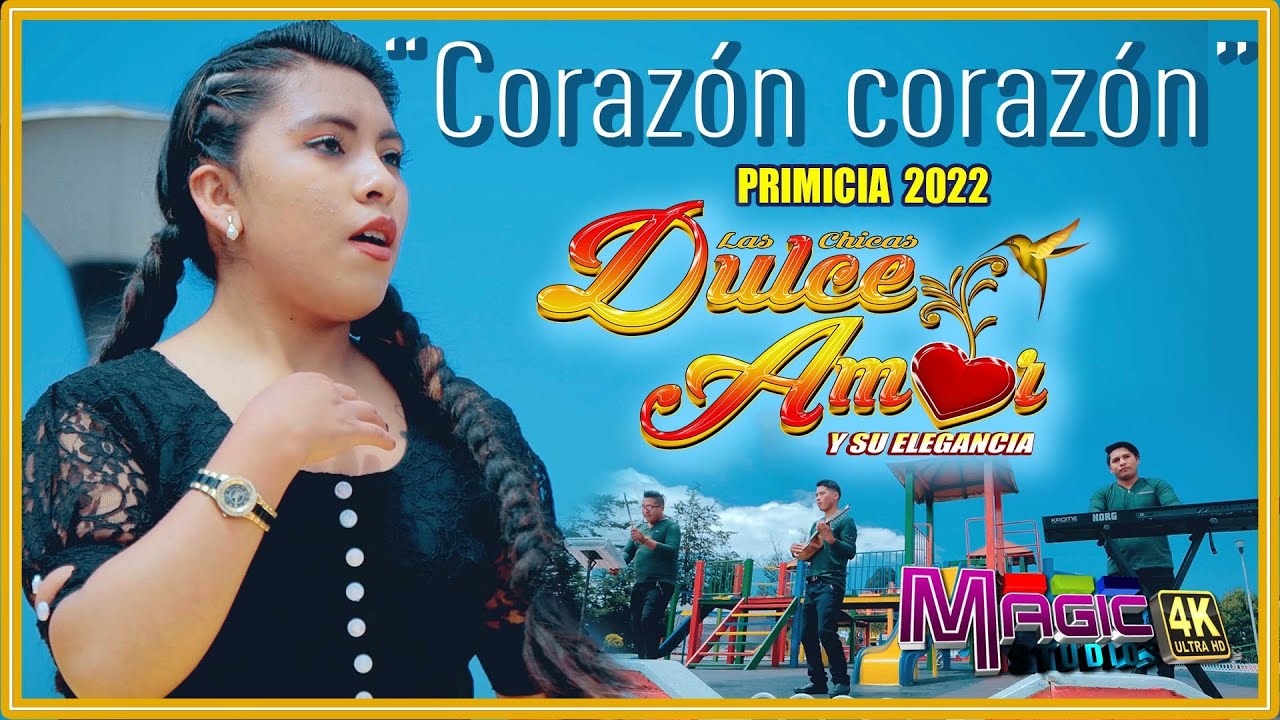DULCE AMOR Willy Ojeda - corazon corazon [OFICIAL 4K] MAGIC STUDIOS Bolivia 2022