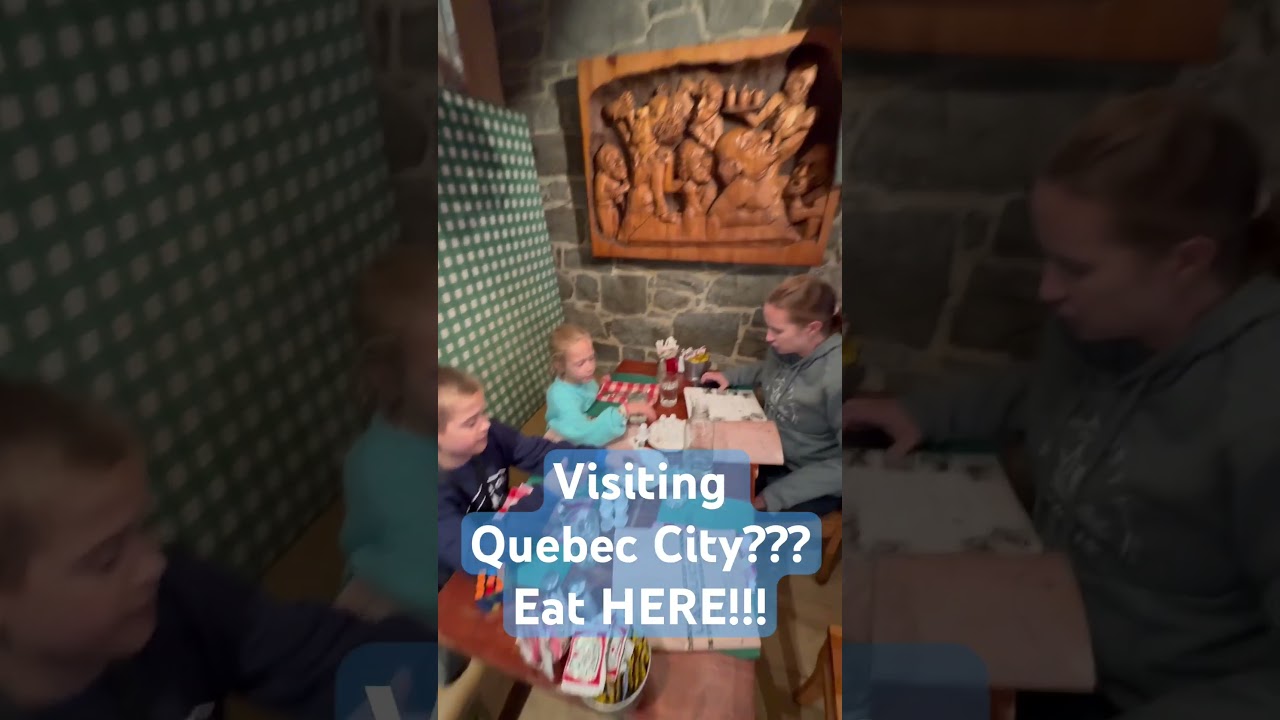MUST EAT AT RESTAURANT when visiting Quebec City!!!