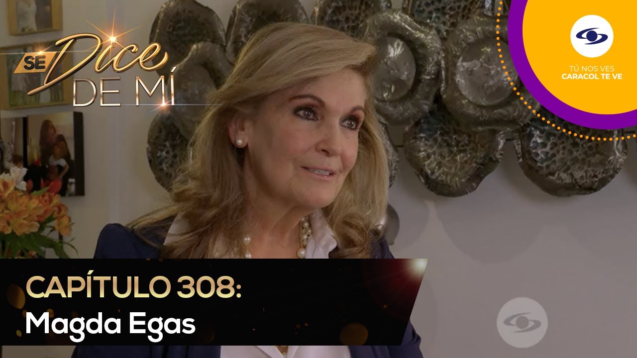 Se Dice De Mí: Magda Egas revive su exitoso paso por la televisión colombiana - Caracol TV