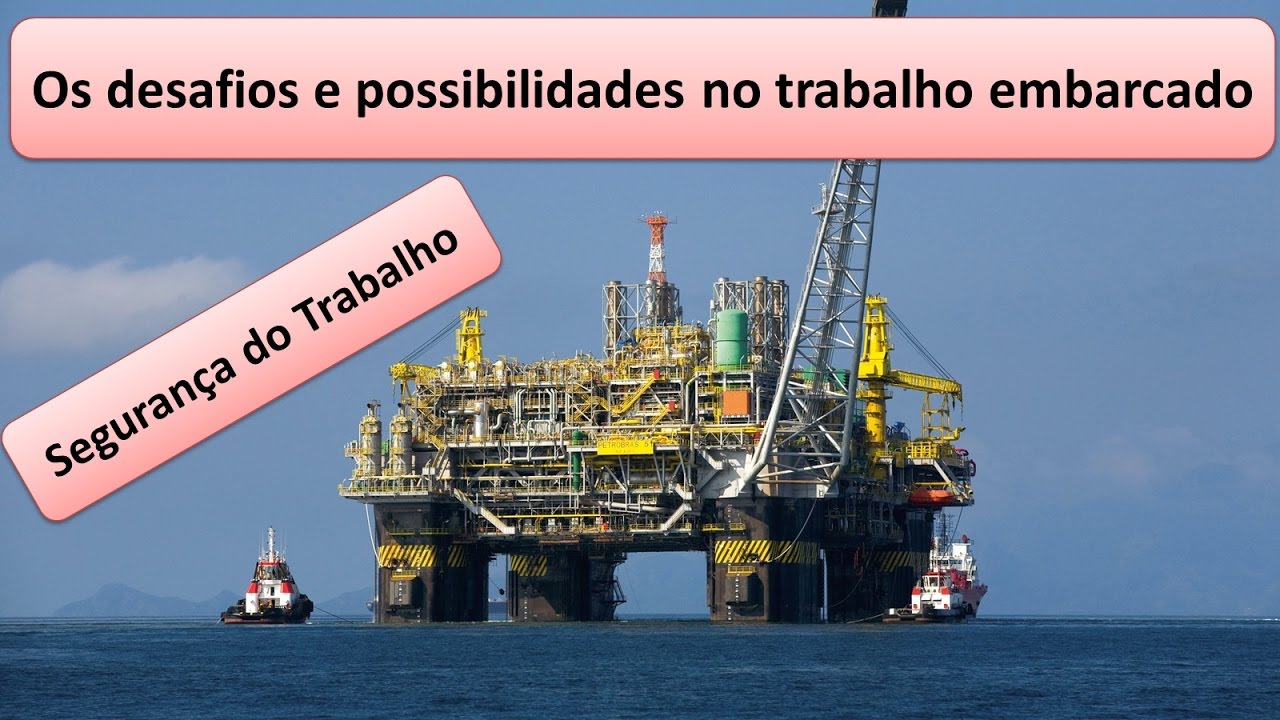 Técnico de Segurança e o Desafio de Trabalhar Embarcado