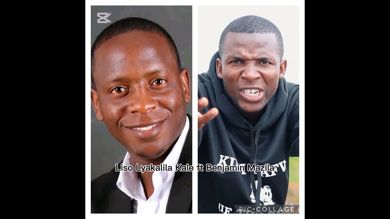 Liso Lyakalila Kale ft Benjamin Mazila