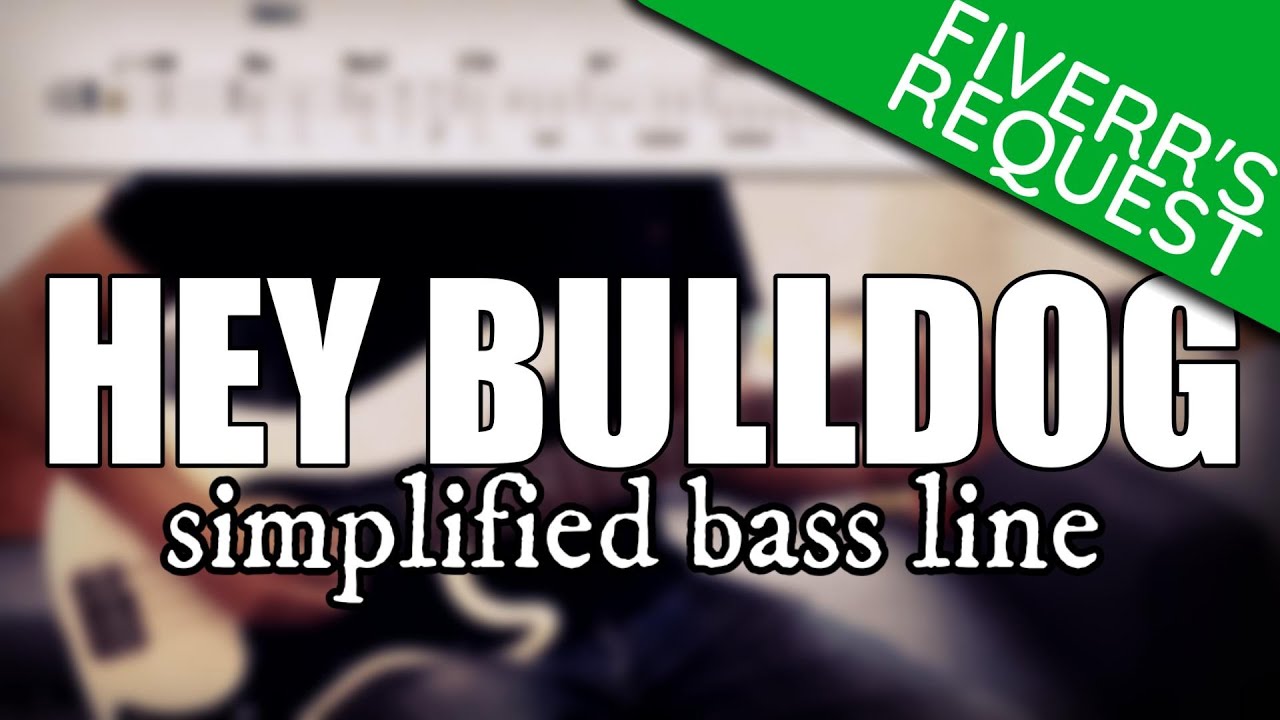 Hey Bulldog - The Beatles | Simplified bass line with tabs #135