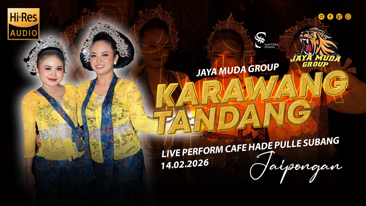 KARAWANG TANDANG - JAIPONGAN JAYA MUDA GROUP || LIVE CAFE HADE PULLE SUBANG || HI-RES AUDIO