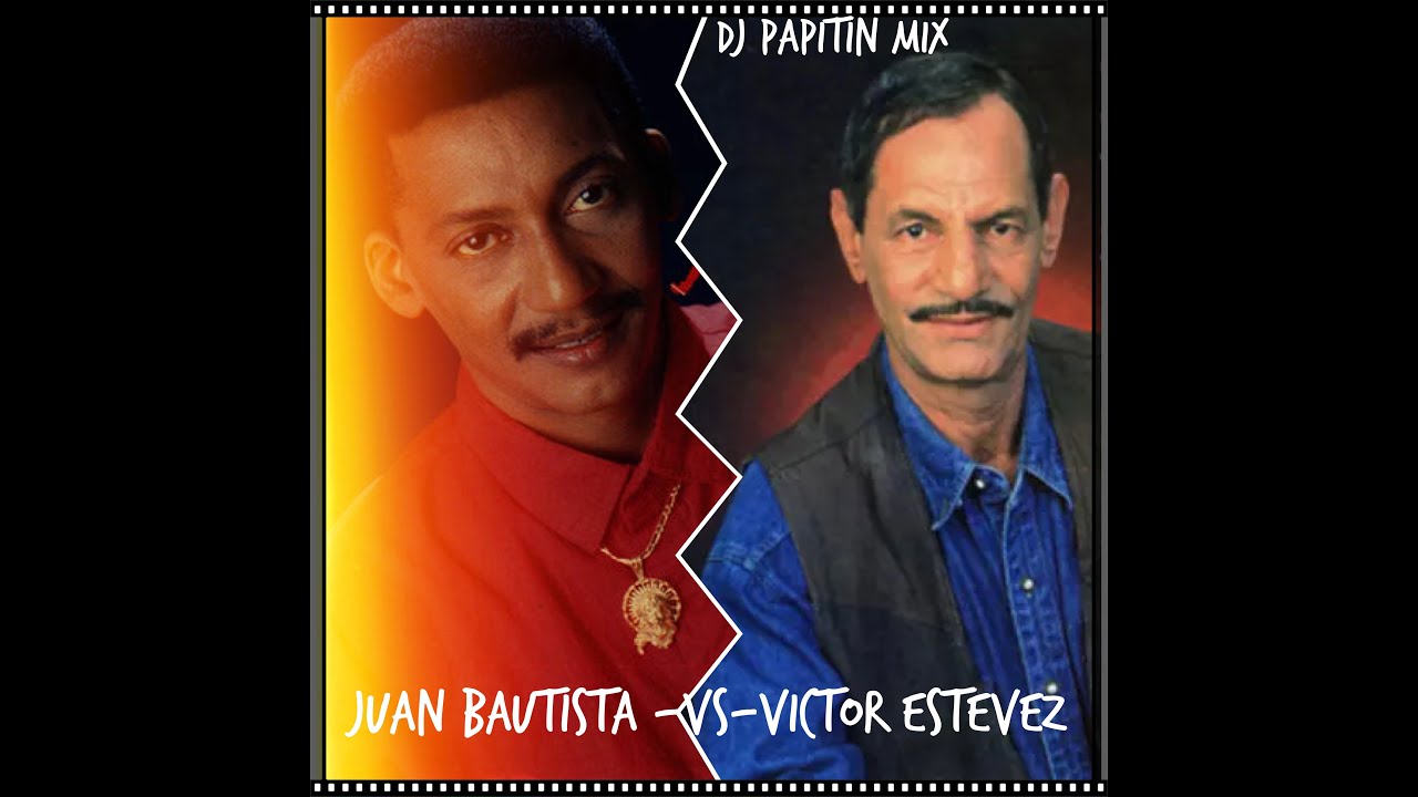 Juan Bautista-VS-Victor Estevez Mix By Dj Papitin