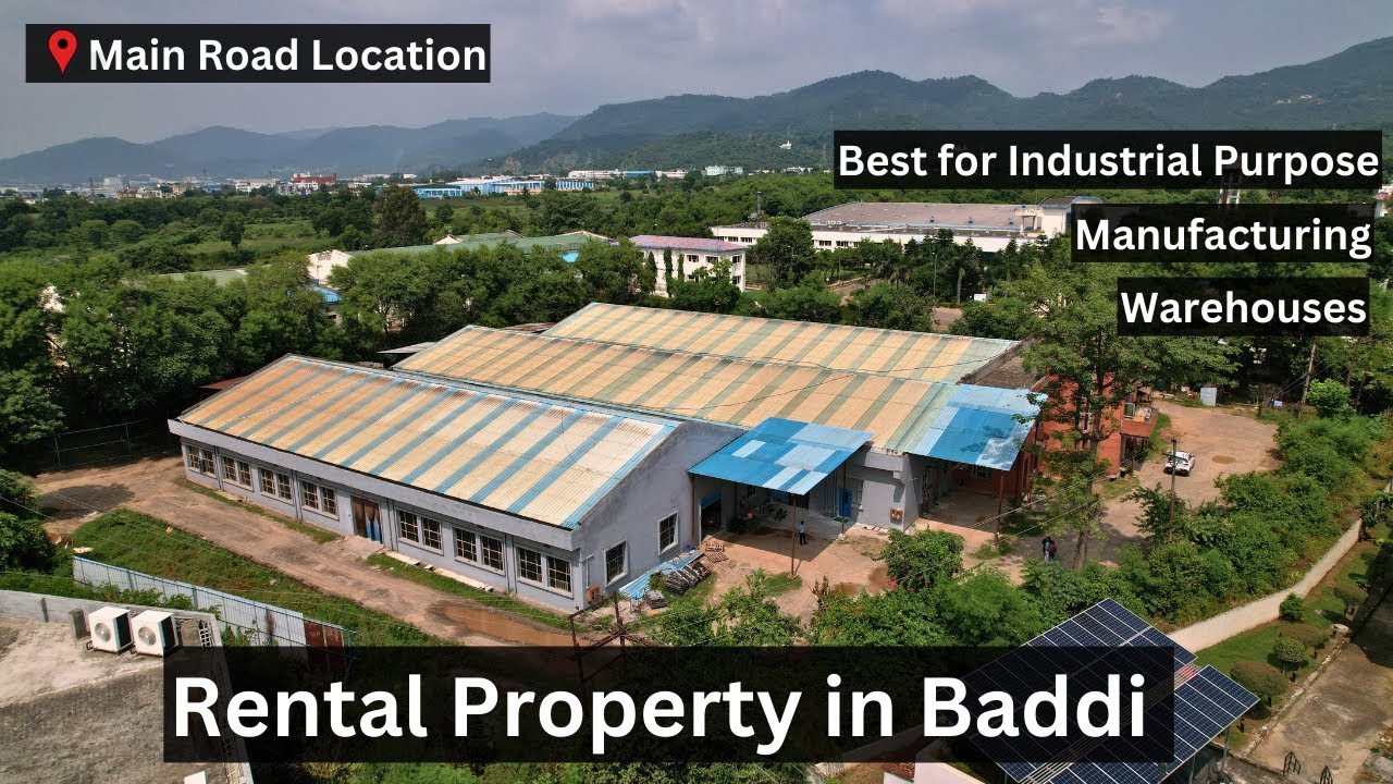 Rental Property in Baddi | Commercial Space, Warehouse & Godowns in Baddi Himachal Pradesh for Rent