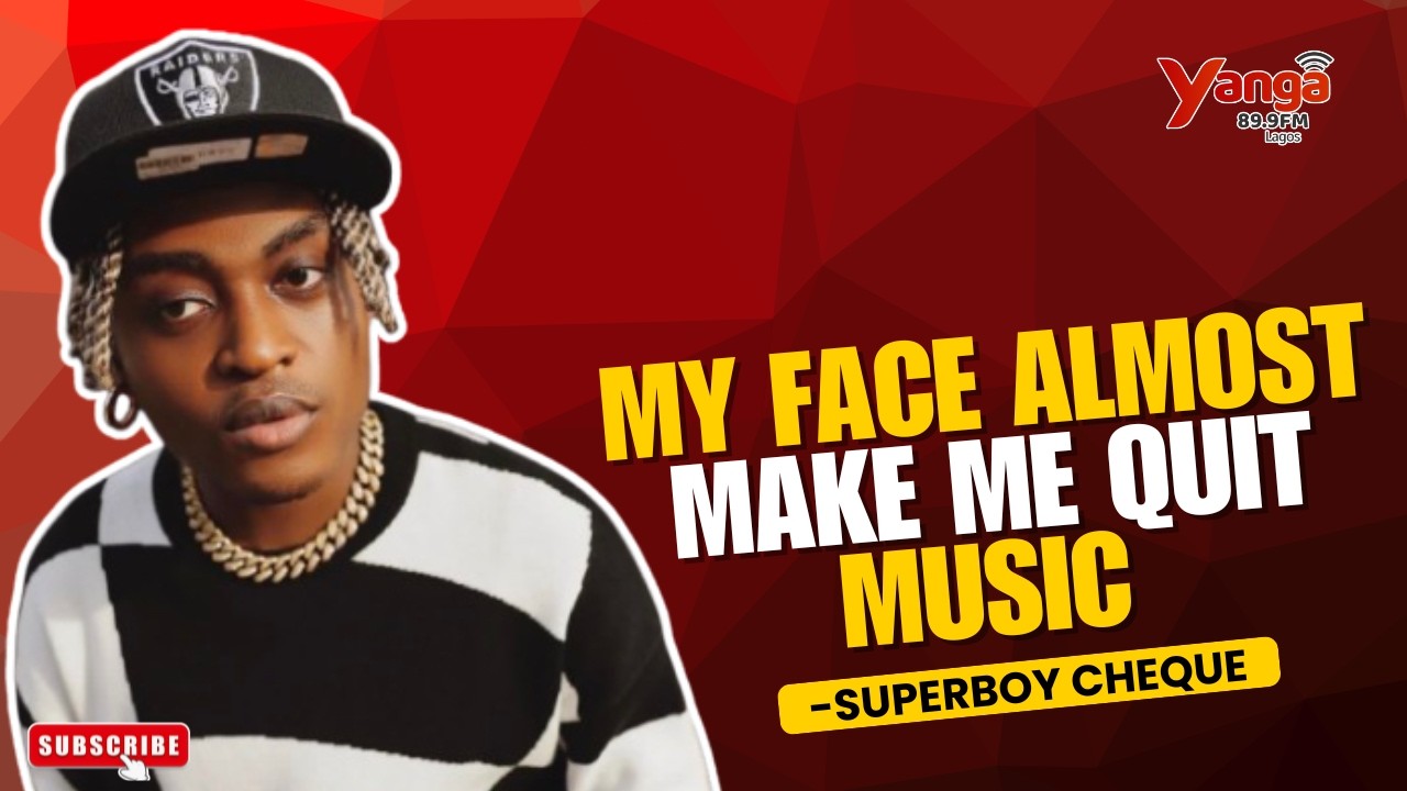 Na My Mama Raise Me Sharp & Calculated |  My Face Give Me Low Self-Esteem In Music | Cheque Opens Up