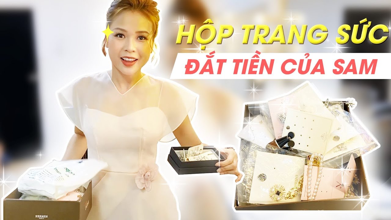 Sam đọ hộp trang sức ĐẮT TIỀN với Stylist | Sam Chia Sẻ