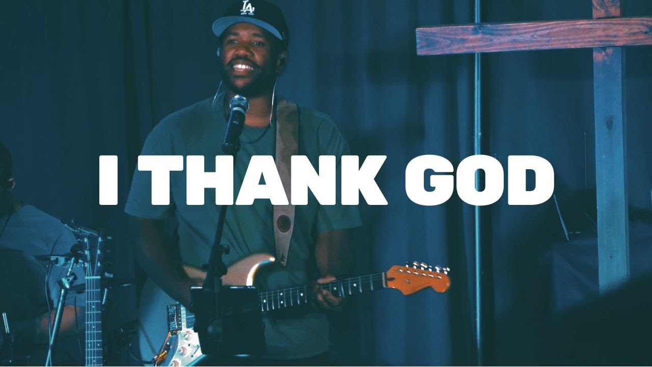 I Thank God - Journey Church Worship