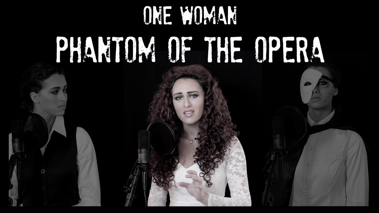 PHANTOM OF THE OPERA - ONE WOMAN MEDLEY