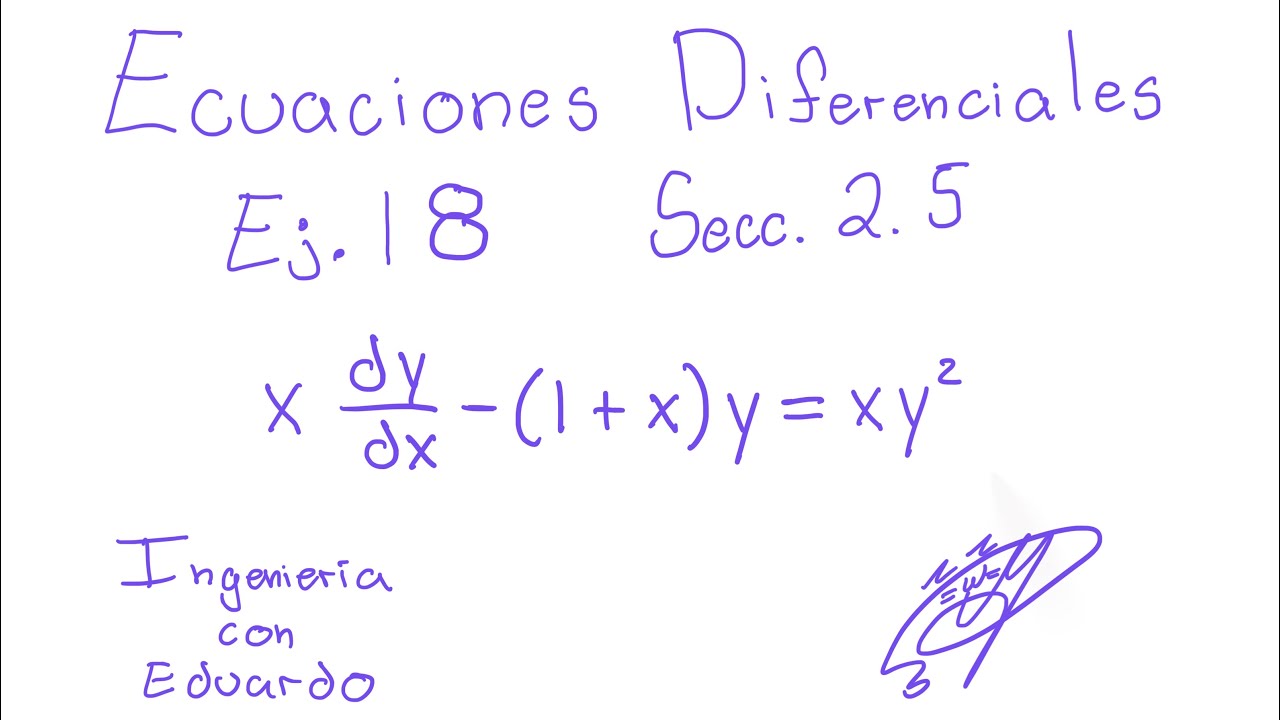 ECUACIONES DIFERENCIALES - Soluciones por Sustitución - Ejercicio 18 Sección 2.5
