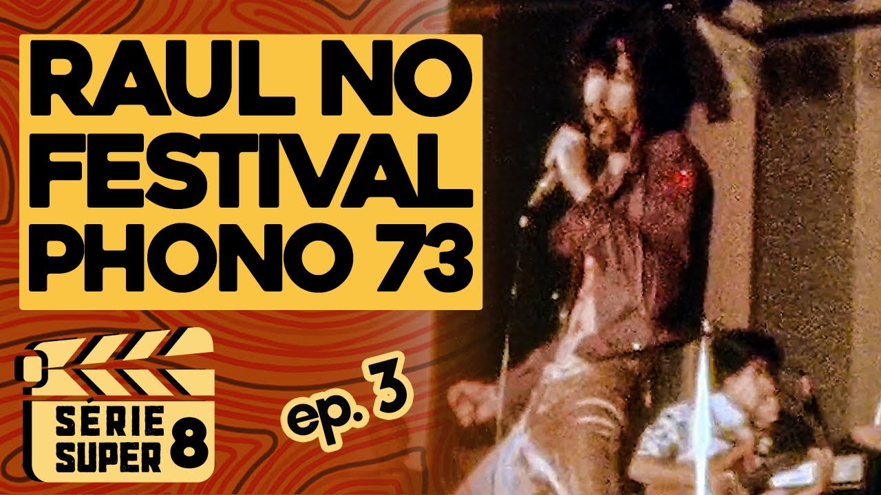 Raul Seixas no Phono 73 por Edith - Ep. 3 (Série Super 8)