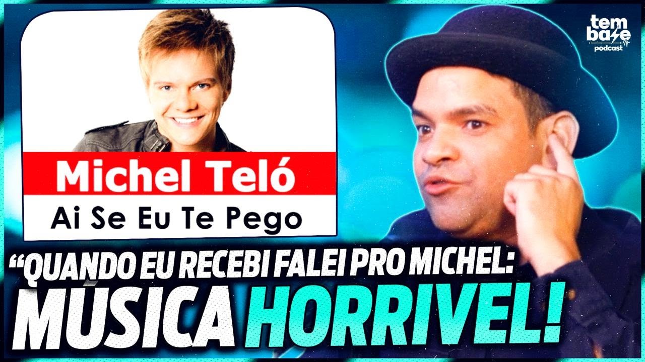 A história da música "AI SE EU TE PEGO" de Michel Teló