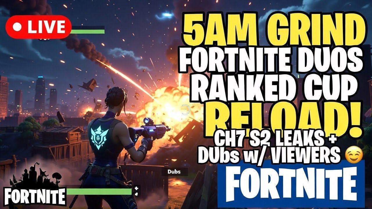 🔴 LIVE GRIND FORTNITE DUOS RANKED CUP RELOAD! 🏆 CH7 S2 LEAKS + DUBS w/ VIEWERS 👑
