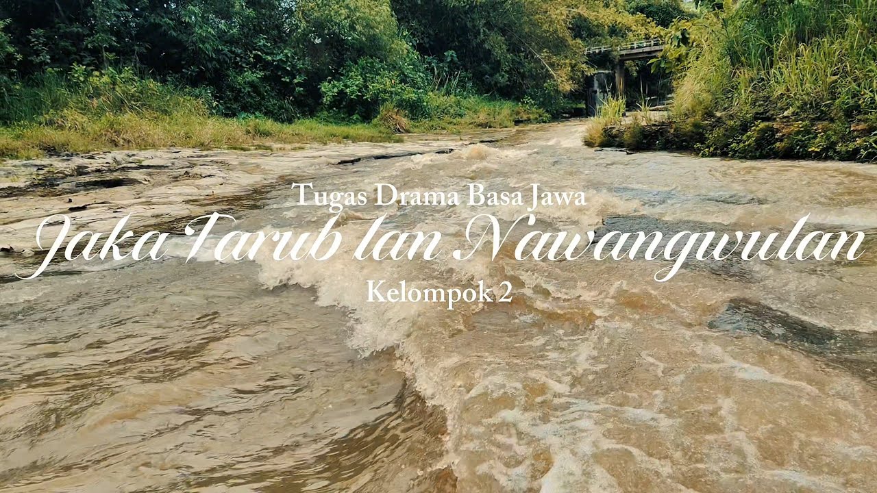JAKA TARUB LAN NAWANGWULAN | TUGAS BAHASA JAWA — KELOMPOK 2