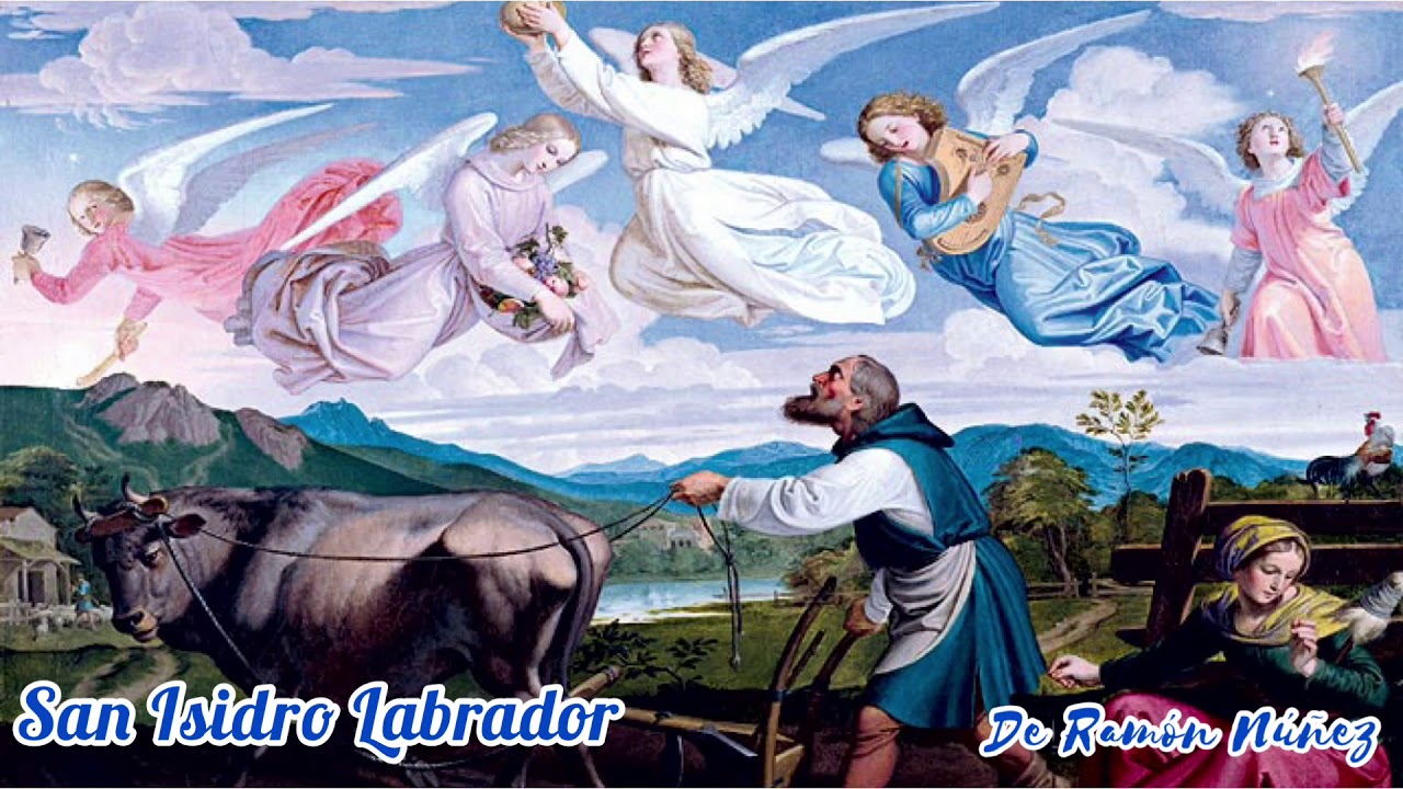 San Isidro Labrador //. Javier Soto.     Letra de: Ramón Núñez