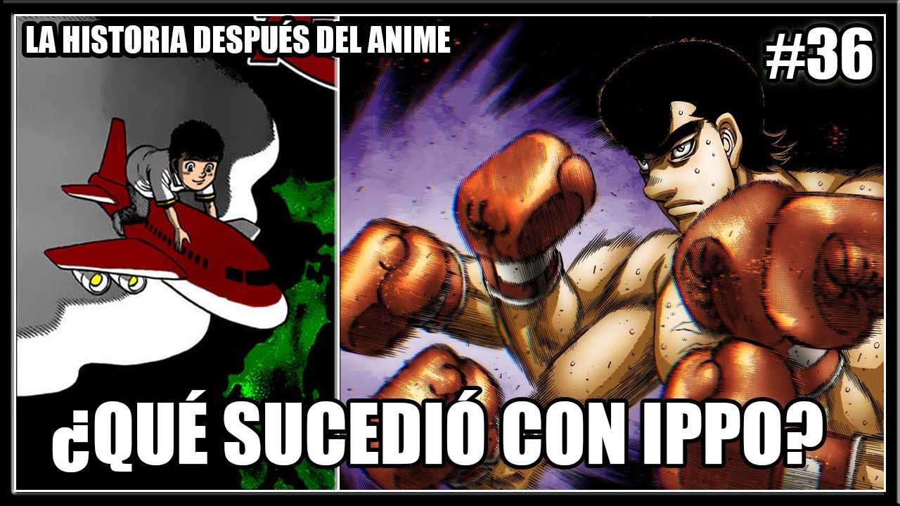 MAKUNOUCHI IPPO REGRESA A JAPÓN - LA HISTORIA DESPUÉS DEL ANIME #36