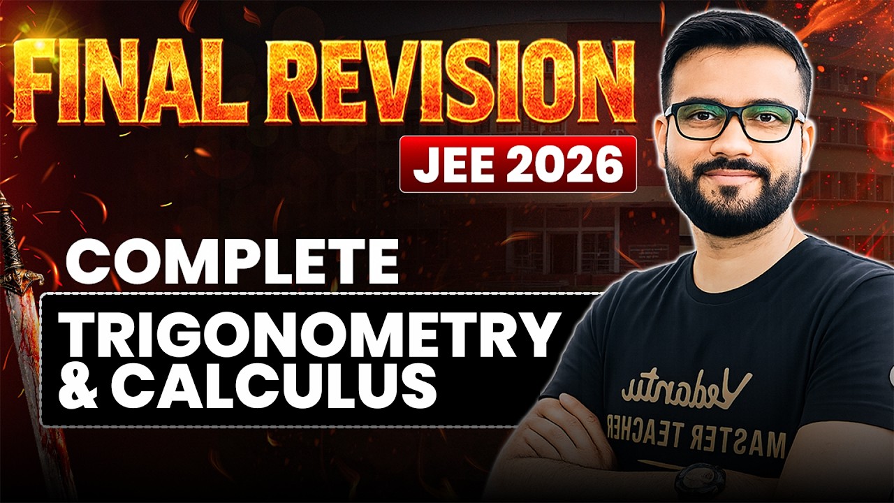 🔥Final Revision - Complete Trigonometry & Calculus in OneShot | JEE Mains 2026 | Ankit Sir