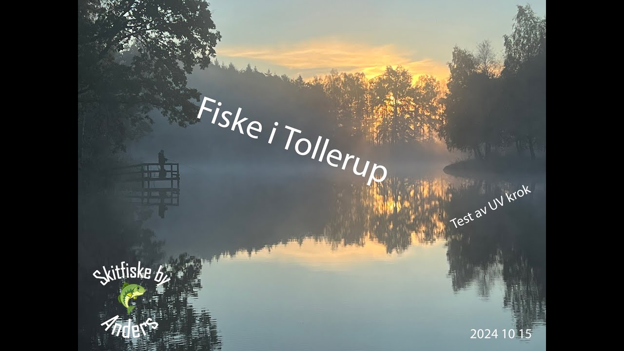 Fiske i Tollerup och test av UV krok.