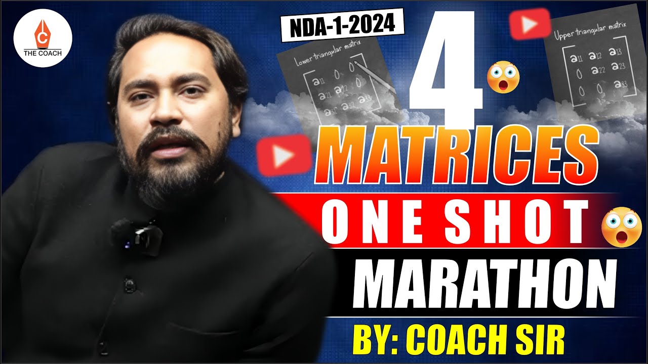 NDA-1-2024 | MATRICES | ONE SHOT MARATHON 🔥🔥🔥 | BY: COACH SIR
