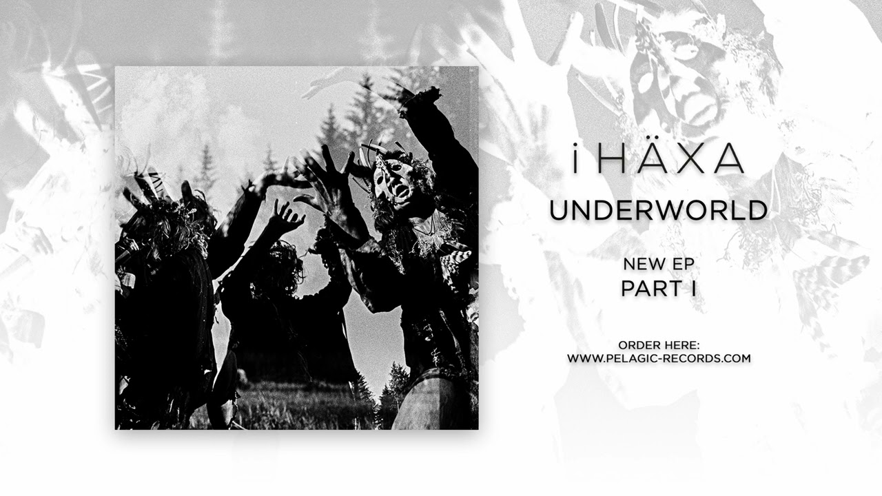 I HÄXA - Underworld