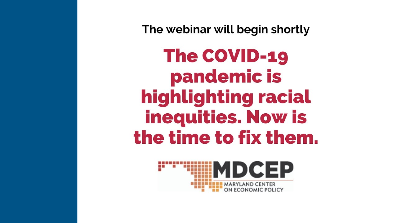 Webinar: The COVID-19 pandemic is highlighting racial inequities. Now is the time to fix them.