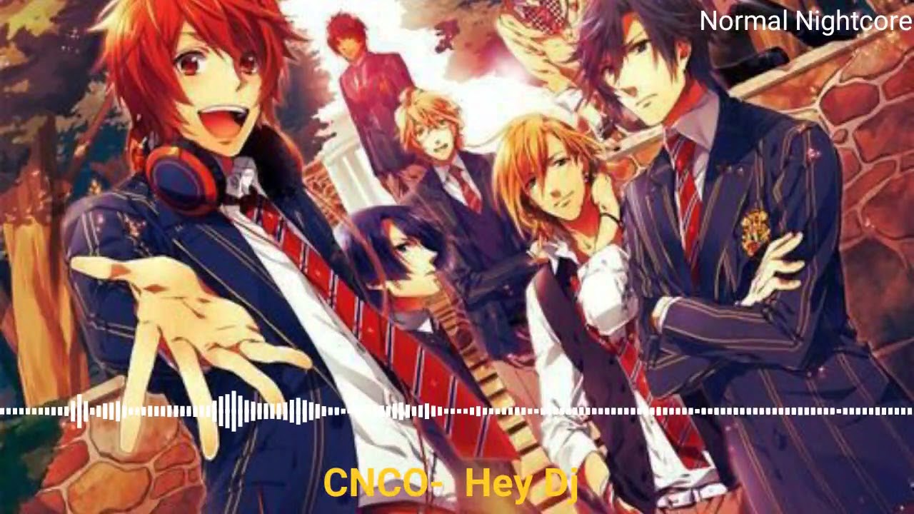 //NIGHTCORE// Hey Dj - CNCO, Yandel