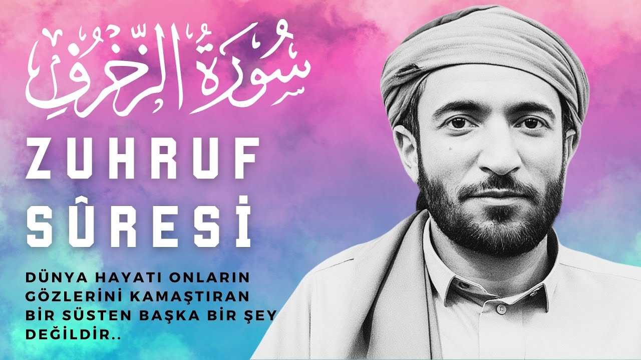 Zuhruf Suresi (Surah Az-Zukhruf) | Muhammed El Fakih En Güzel Kuran Tilaveti ~ سورة الزخرف