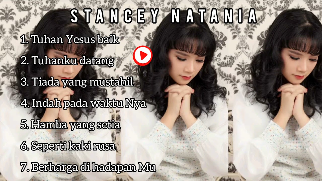 Full Album Stancey Natania Official | lagu rohani Kristen 2021