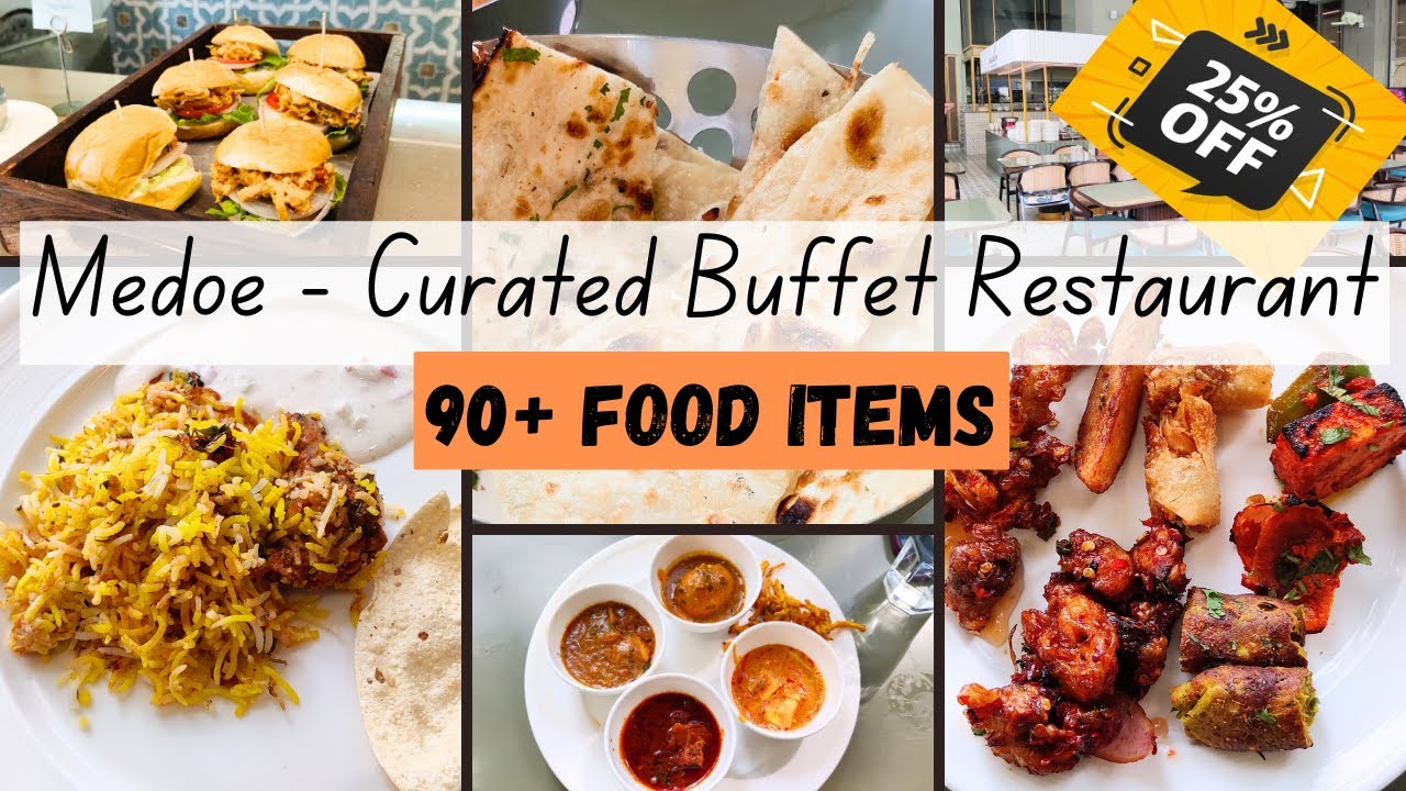 Medoe Curated Buffet Gachibowli Hyderabad | Unlimited Buffet Veg / Non-Veg Restaurant | Flat 25% OFF