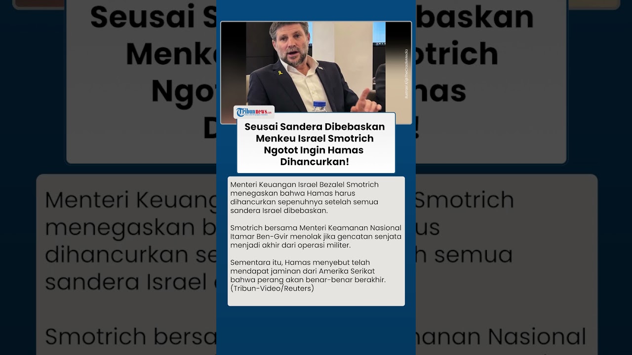 Gencatan Senjata Tercapai! Menkeu Israel Smotrich Desak Sandera Dilepas & Hamas Segera Dihancurkan