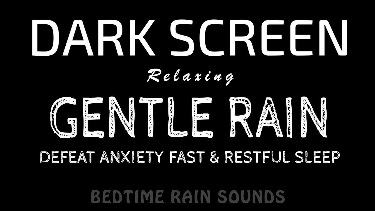 Easy Way to Deep Sleep with Gentle RAIN Sounds (No Thunder) to Defeat Anxiety | ASMR Black Screen