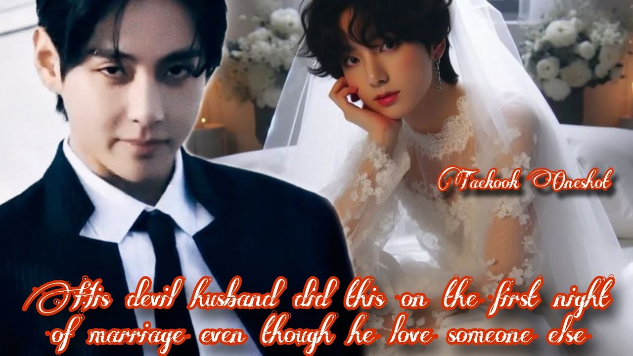 His devil husband did this on the first night of marriage even though he love someone else