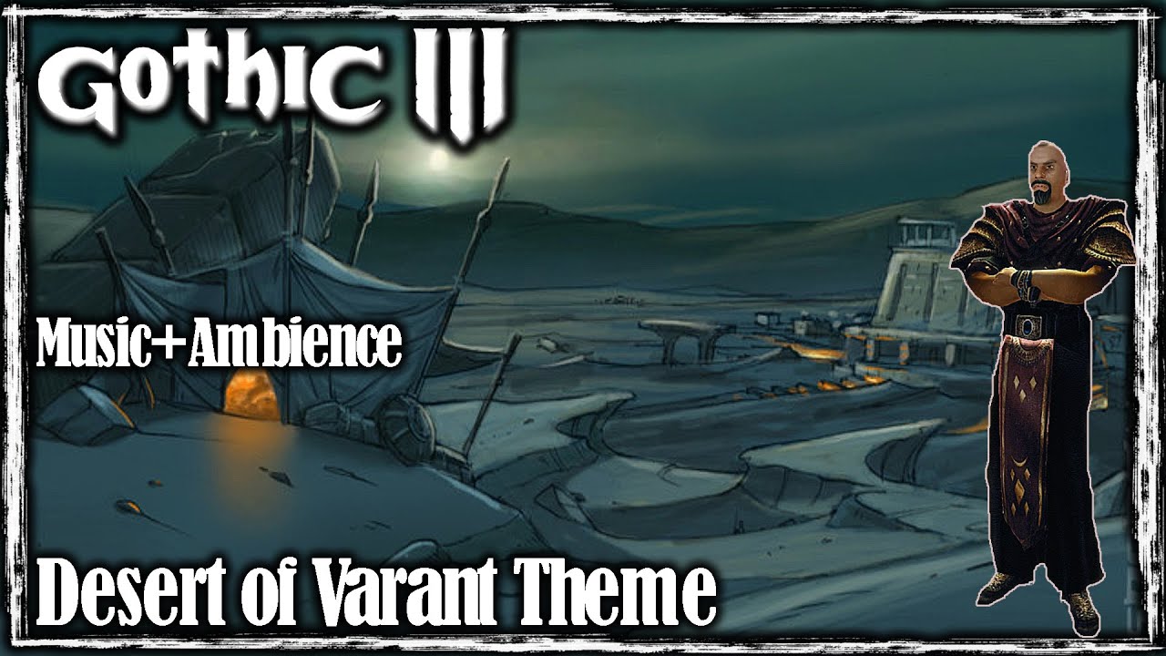 Desert of Varant Theme | Gothic 3 Ambient Mix Theme | Music & Ambience World