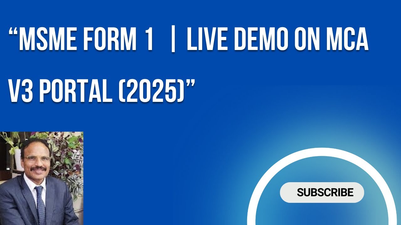 &ldquo;How to File MSME Form-1 on MCA V3 Portal | Step-by-Step Live Demo (2025 Update)&rdquo;