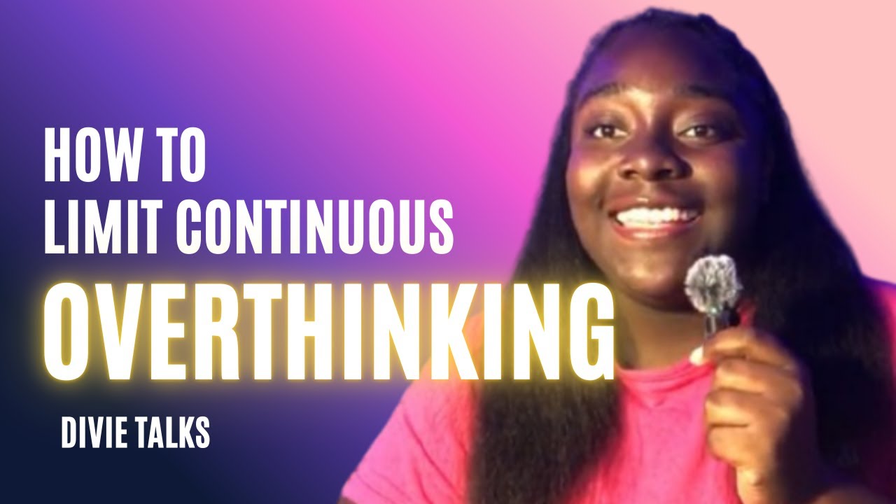 Conquer Overthinking!