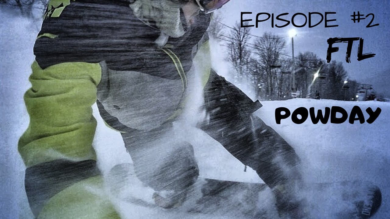 POWDAY - SNOWBOARD VLOG #2 FTL