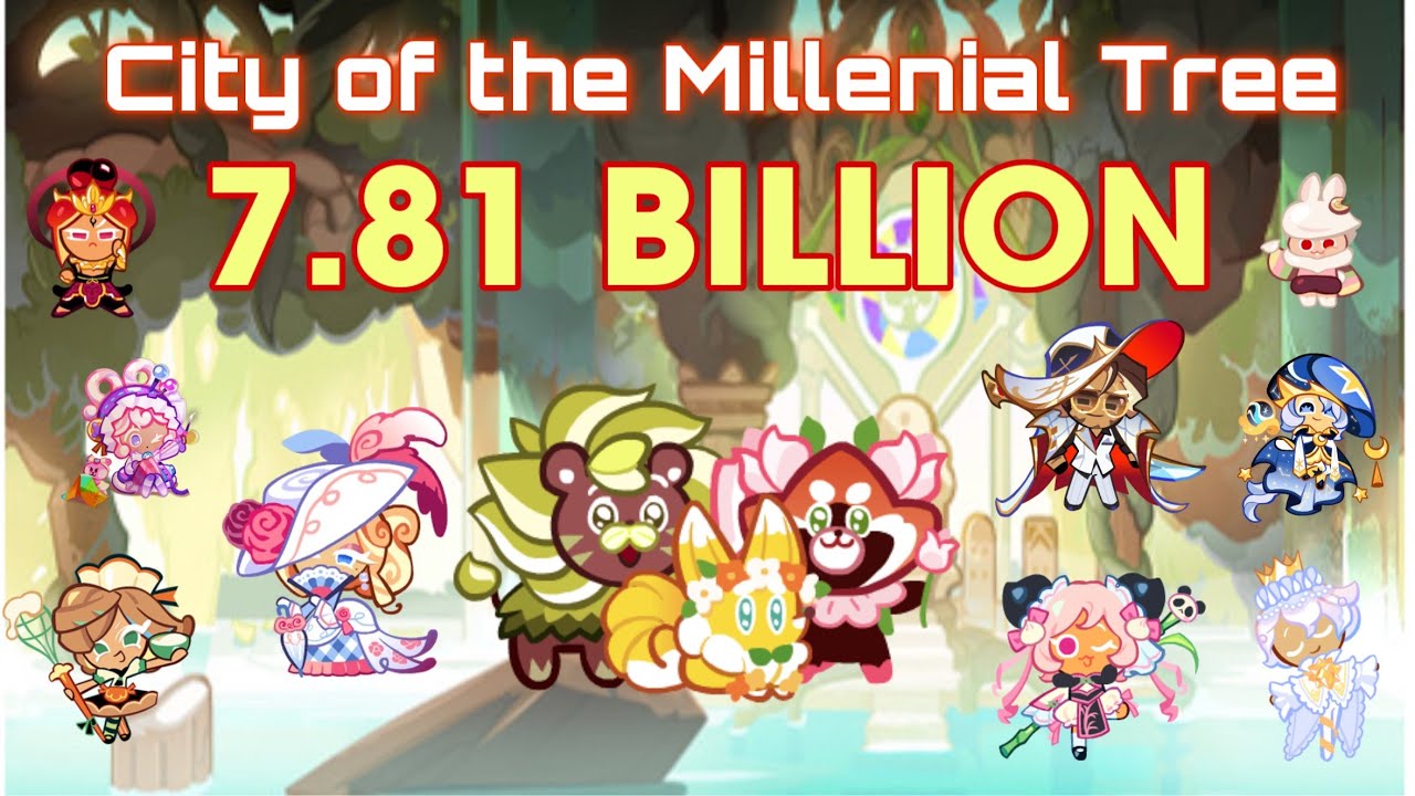 CookieRun OvenBreak | City of the Millennial Tree 7.808B Full Run | GPZ