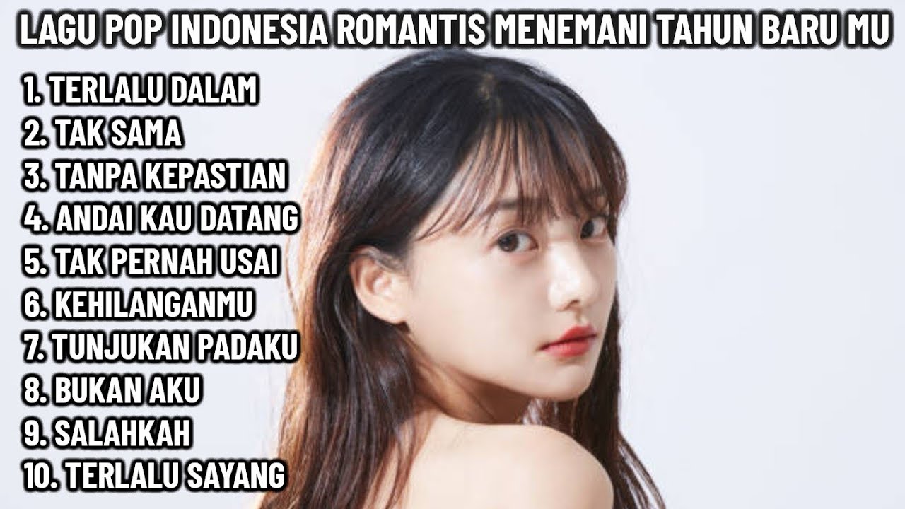 🎶 LAGU POP INDONESIA ROMANTIS MENEMANI TAHUN BARU MU 