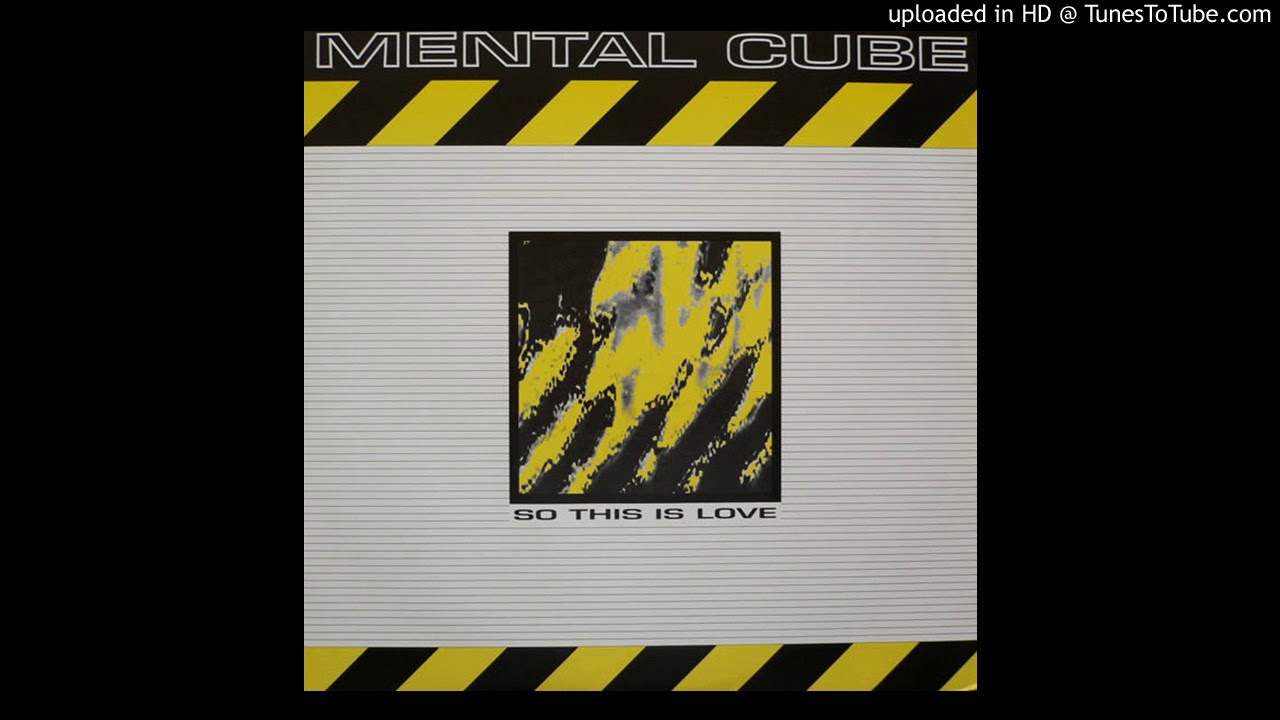 A - Mental Cube - So This Is Love