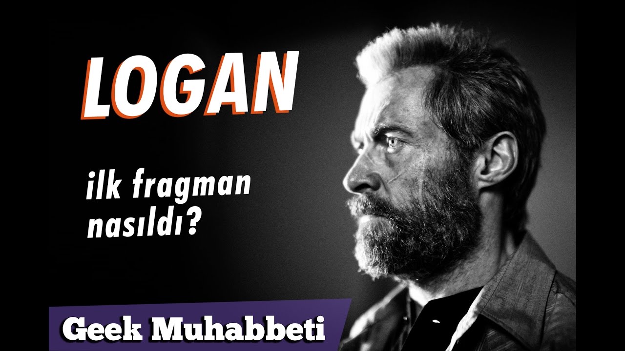 Yaşlı Wolverine: LOGAN - İlk Fragman - 